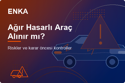 Ağır Hasarlı Araç Alınır mı?